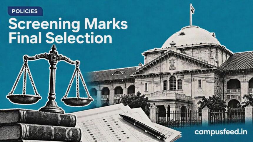 Allahabad High Court facade with legal documents representing screening marks final selection ruling for reserved-category candidates in the 2026 UPPSC recruitment