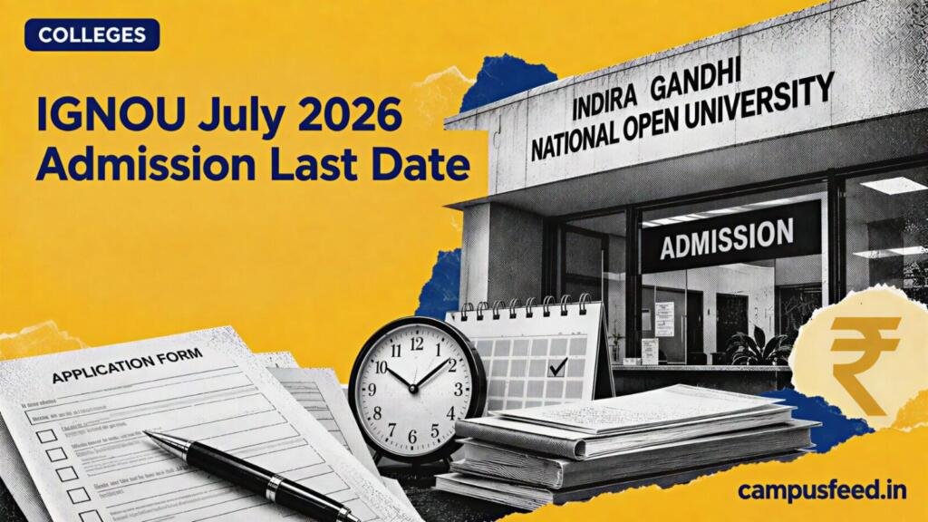 IGNOU July 2026 Admission Last Date visual with official IGNOU identity, admission office signage and application documents highlighting the extended admission cycle